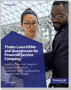Thales Luna HSMs and Quantinuum for Financial Service Company